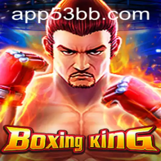 Descubra o Mundo Empolgante de BoxingKing com 53BB.com