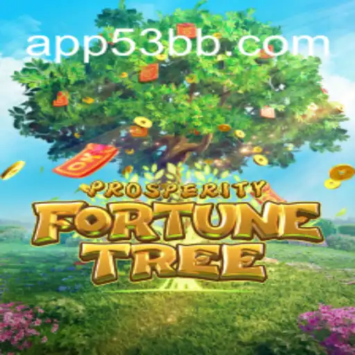 Descubra o Mundo de ProsperityFortuneTree em 53BB.com